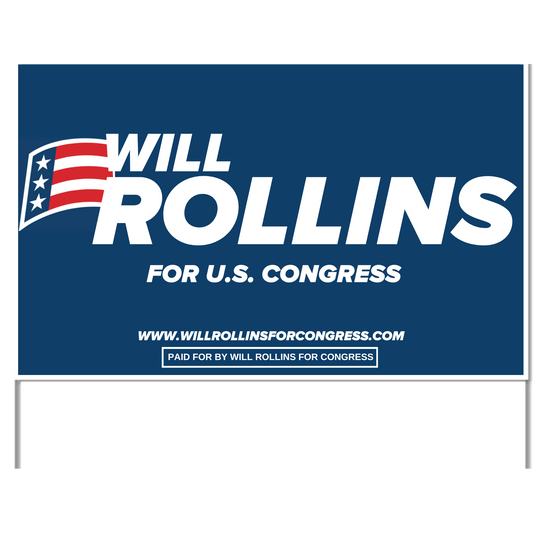Will Rollins for Congress Yard Sign